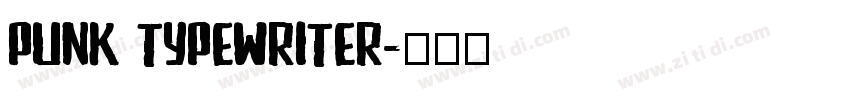 punk typewriter字体转换